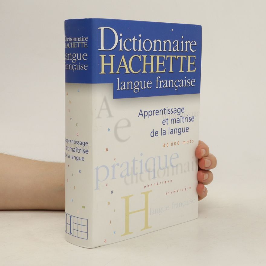 Autorenkollektiv Dictionnaire Hachette langue française