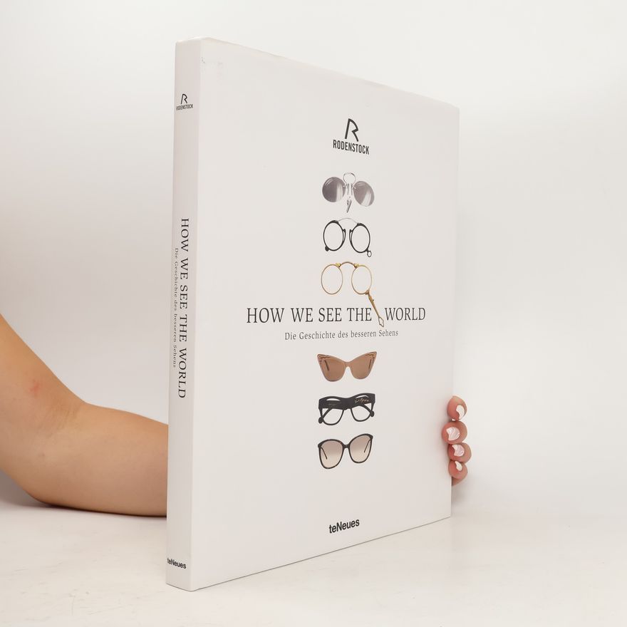 Marcus Schick How we see the world