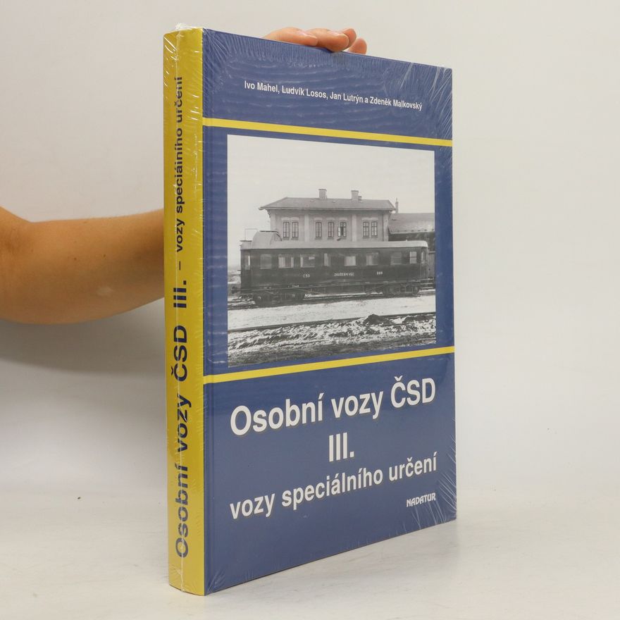 Zdeněk Malkovský Osobní vozy ČSD III. - vozy speciálního určení