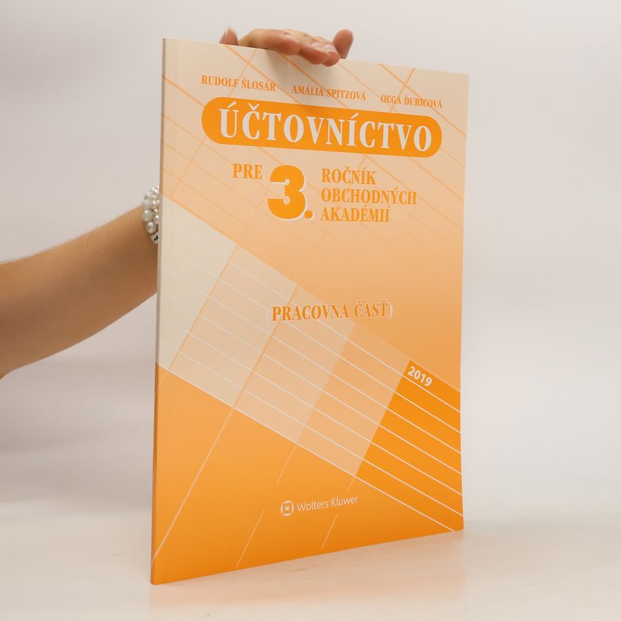 Olga Ďuricová Účtovníctvo pre 3. ročník obchodných akadémií. Pracovná časť