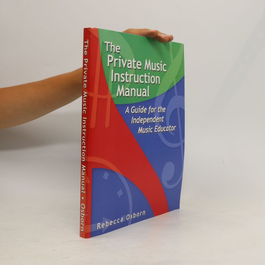 Rebecca Osborn The Private Music Instruction Manual