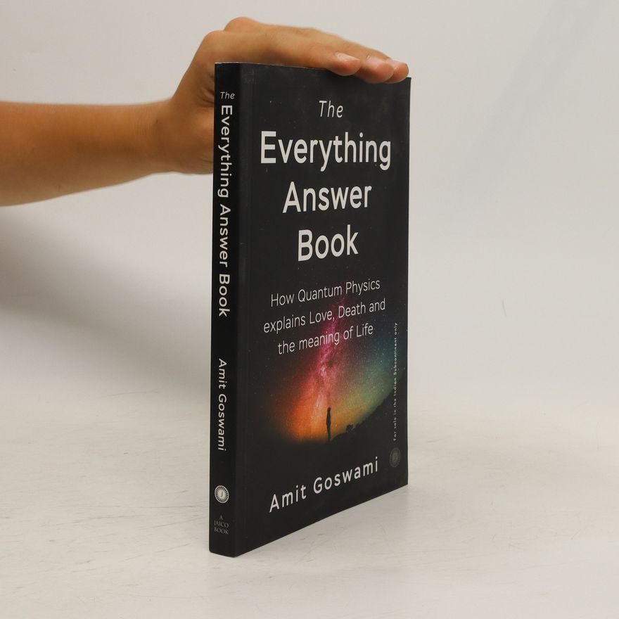 Amit Goswami The Everything Answer Book