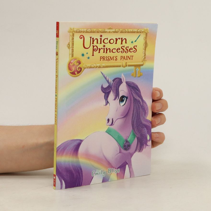 Emily Bliss Unicorn Princesses. Prism's Paint