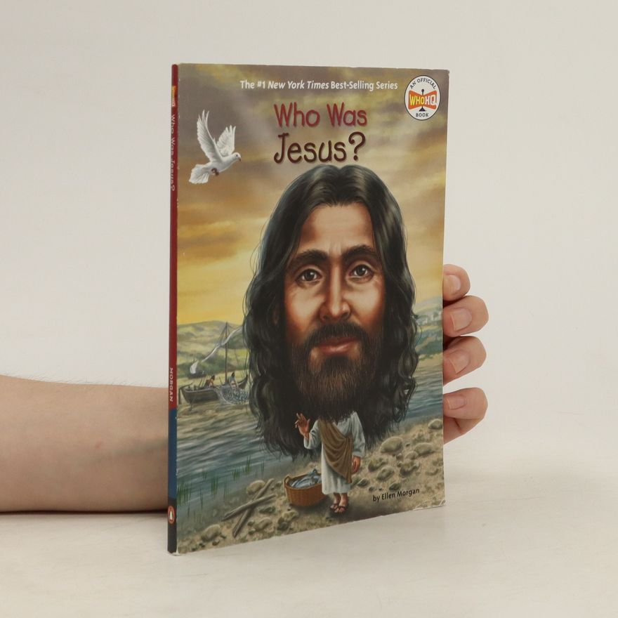 Ellen Morgan Who Was Jesus?