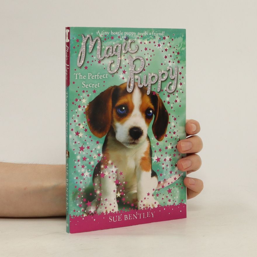 Sue Bentley Magic Puppy. The Perfect Secret