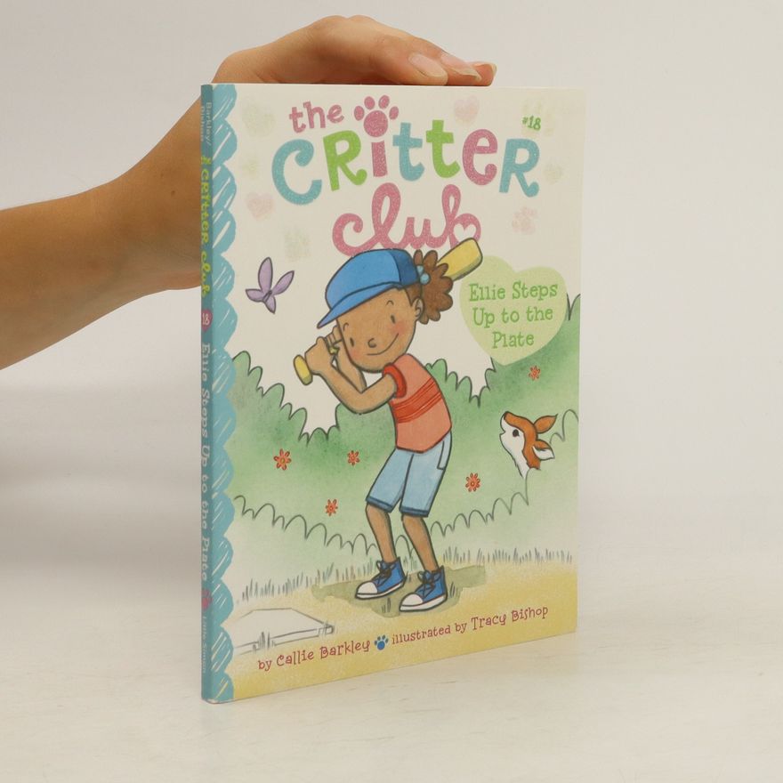 Tracy Bishop The Critter Club. Ellie Steps Up to the Plate