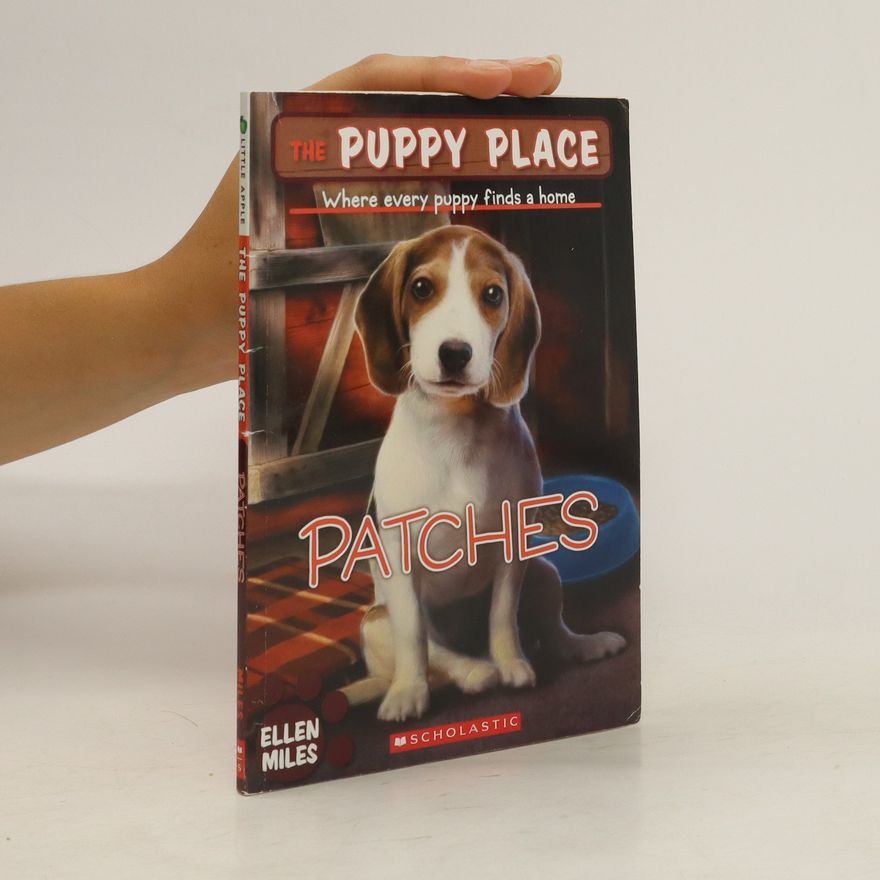 Ellen Miles The Puppy Place, Where Every Puppy Finds a Home. Patches