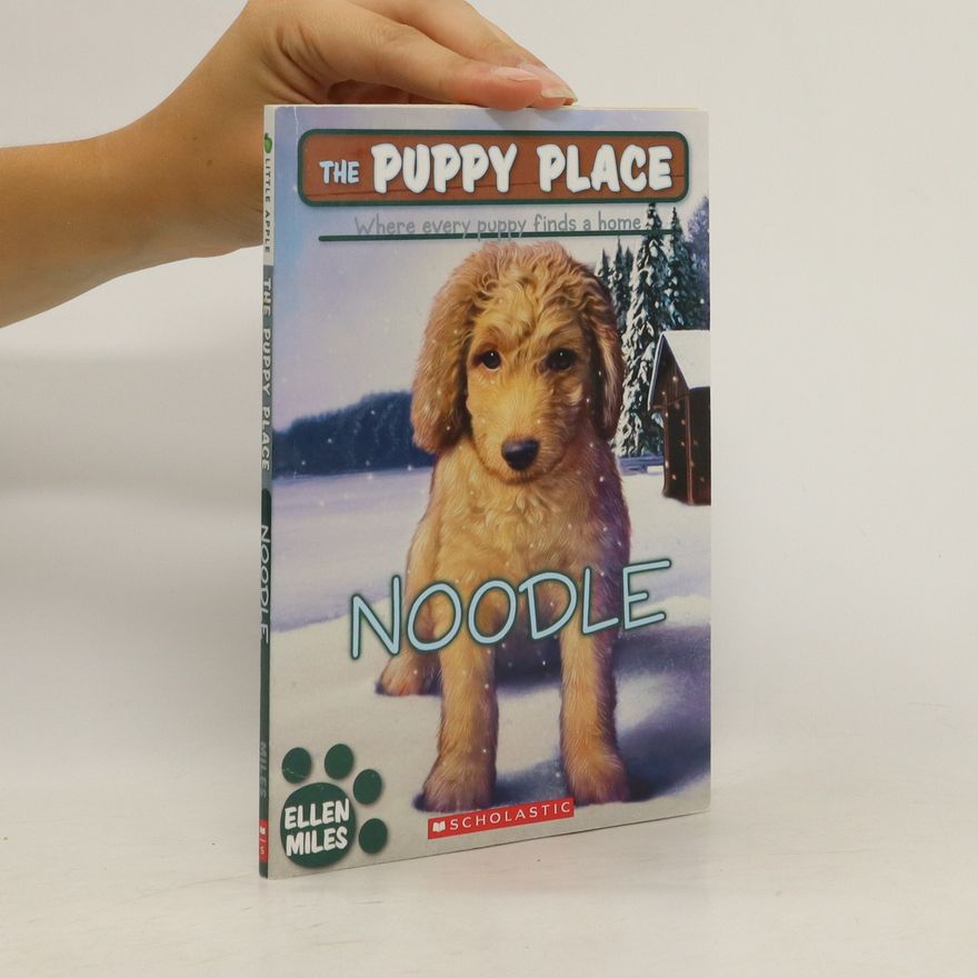 Ellen Miles The Puppy Place, Where Every Puppy Finds a Home. Noodle