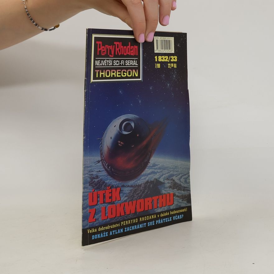 Horst Hoffmann Perry Rhodan. Thoregon 33. Útěk z Lokworthu