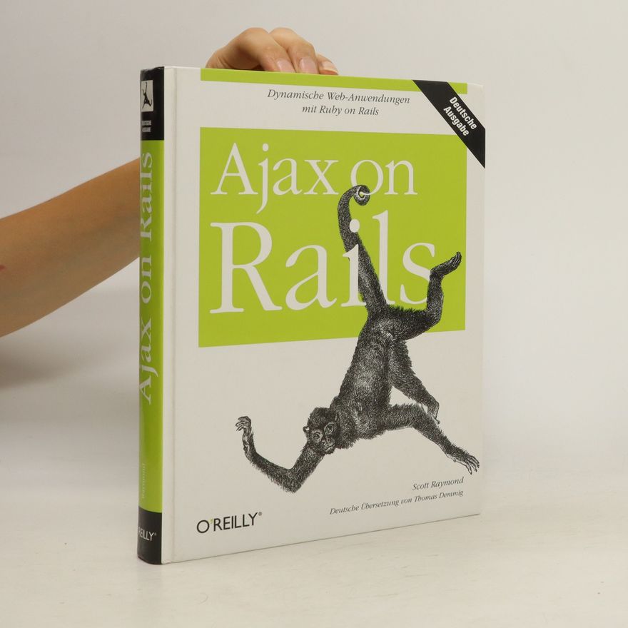 Scott Raymond Ajax on Rails