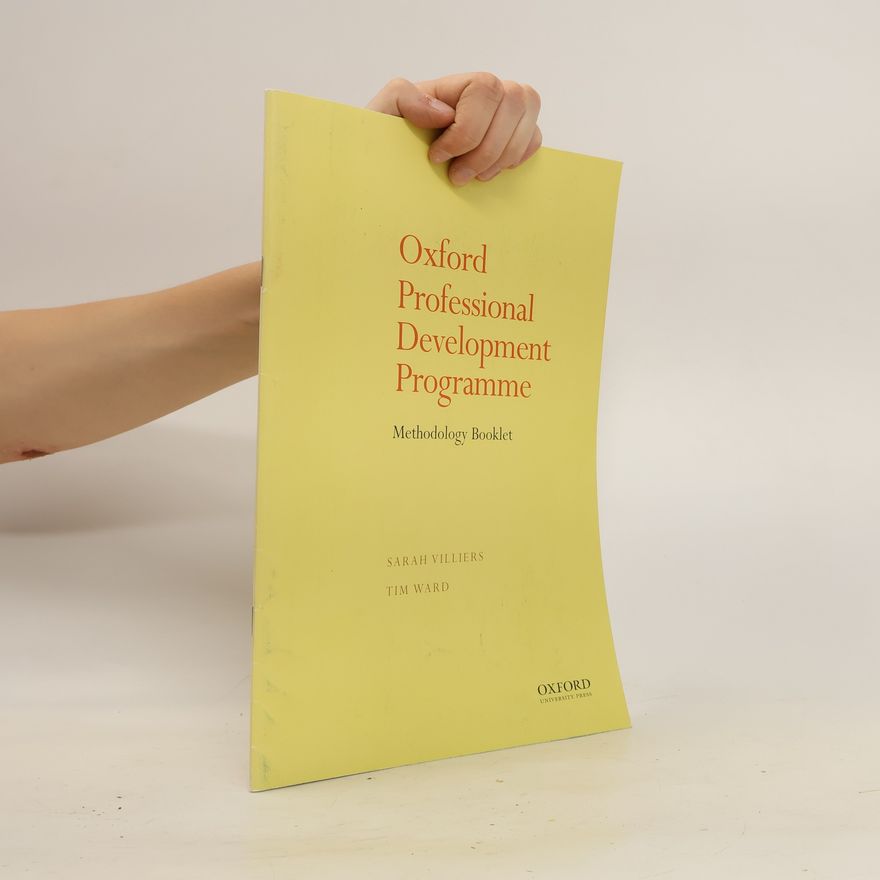 Sarah Villiers Oxford Professional Development Programme. Methodology Booklet