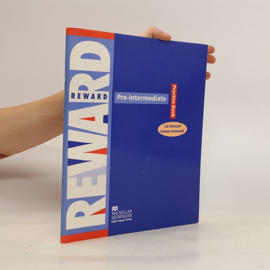 Liz Driscoll Reward. Pre-intermediate. Practice Book