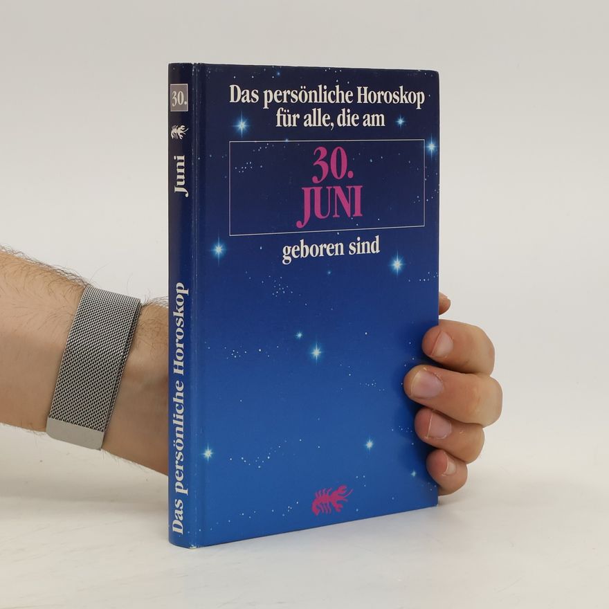 Autorenkollektiv Das persönliche Horoskop für alle, die am 30. Juni geboren sind. Krebs