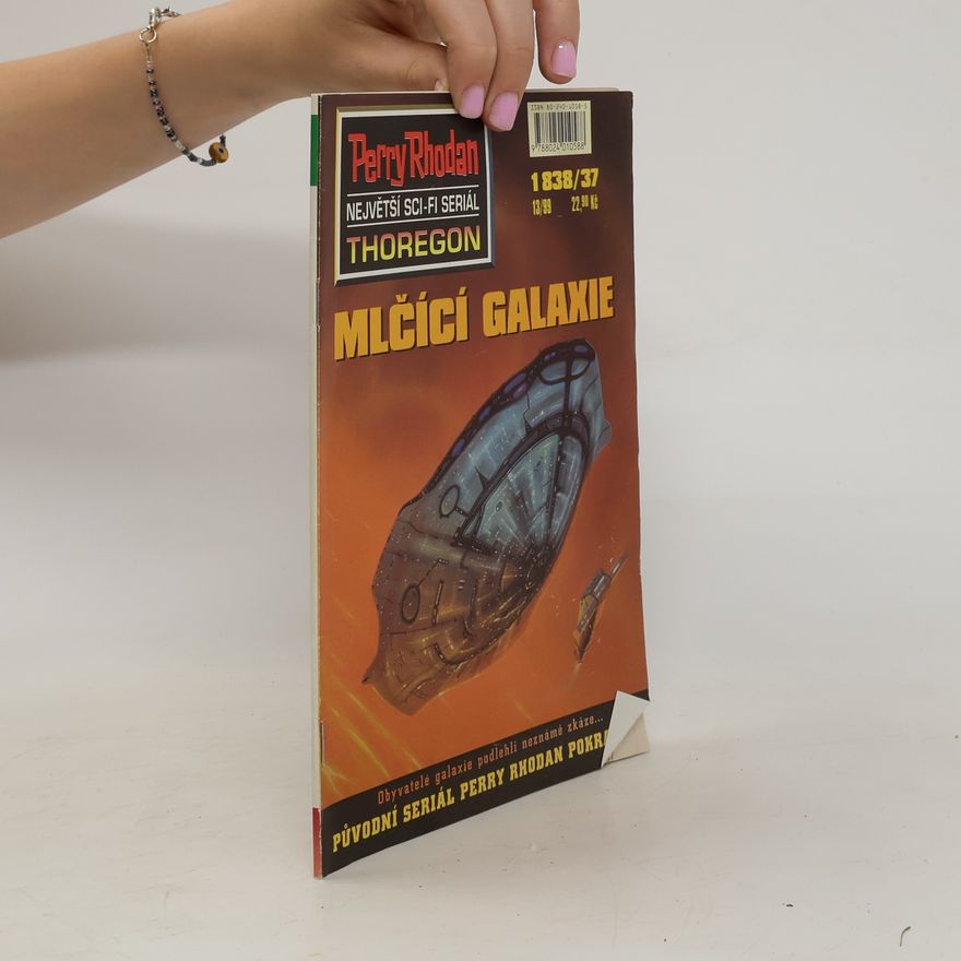 Hans G. Franciskowsky Perry Rhodan Thoregon 37. Mlčící galaxie