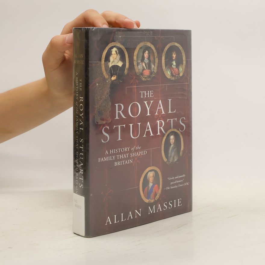 Allan Massie The Royal Stuarts