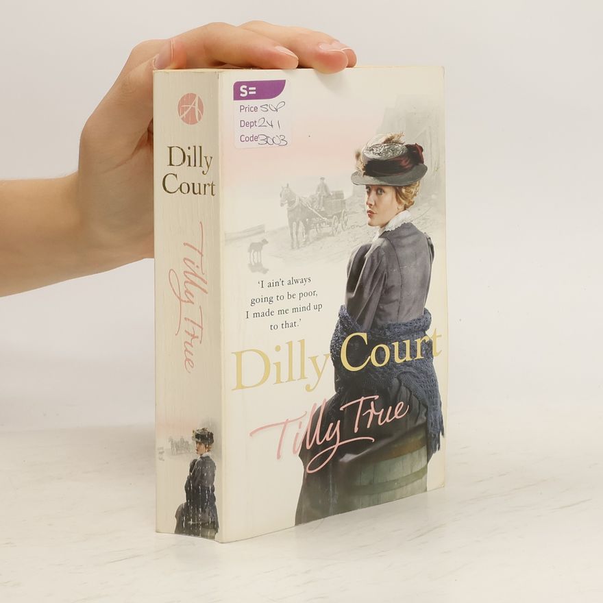 Dilly Court Tilly True