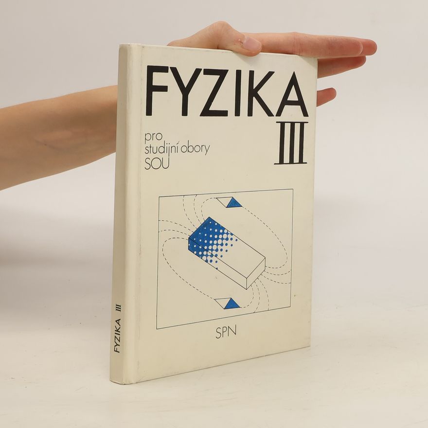 Oldřich Lepil Fyzika III. pro studijní obory SOU