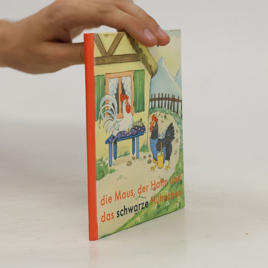 Eva Luther Die Maus, der Hahn und das schwarze Hühnchen