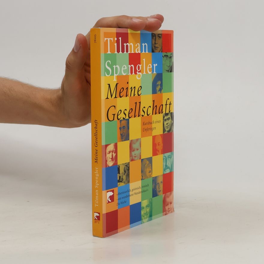 Tilman Spengler Meine Gesellschaft