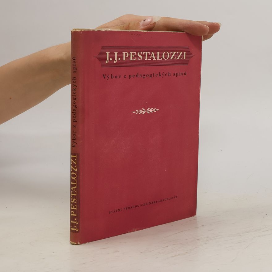 J. J. Pestalozzi Výbor z pedagogických spisů