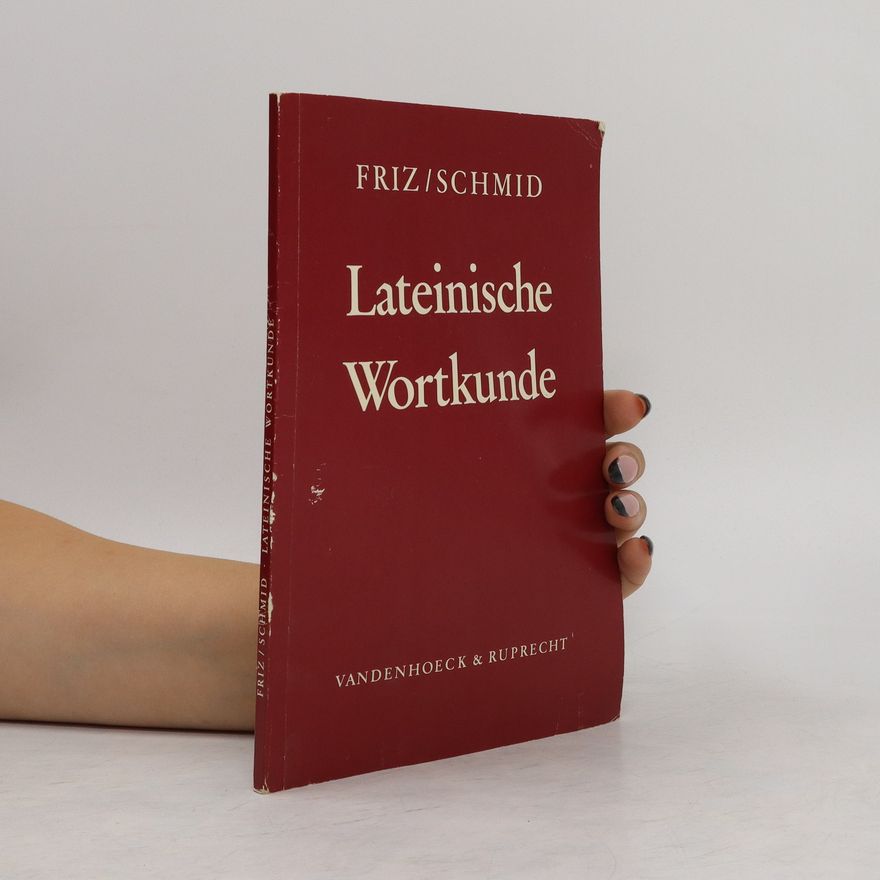 Karl Friz Lateinische Wortkunde