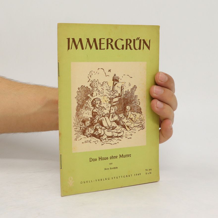 Anne Rooschütz Immergrün. Das Haus ohne Mutter