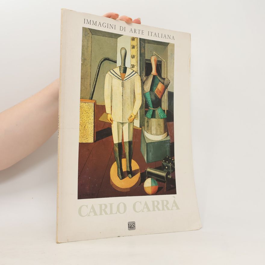 Various authors Immagini di arte italiana. Carlo Carra