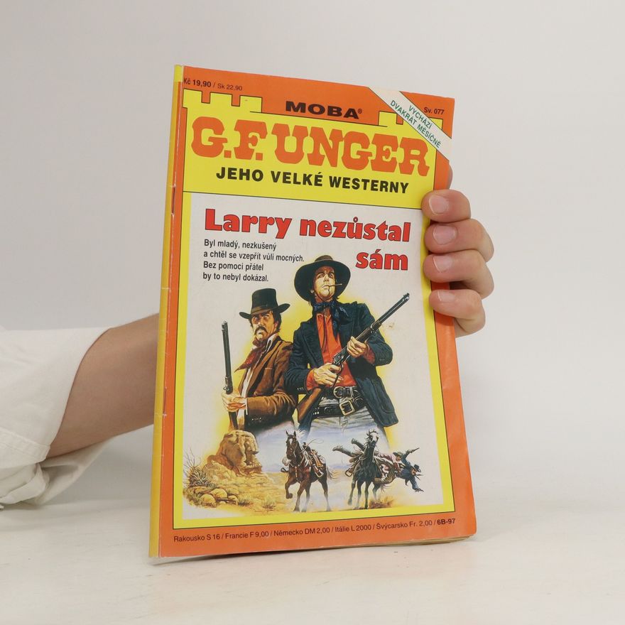 Gert Fritz Unger Larry nezůstal sám