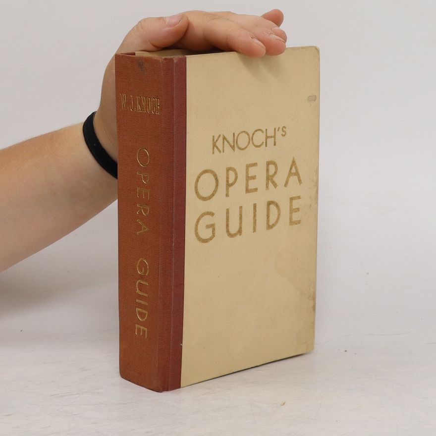 W. J. Knoch Knoch's Opera Guide