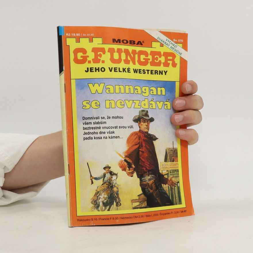 Gert Fritz Unger Wannagan se nevzdává