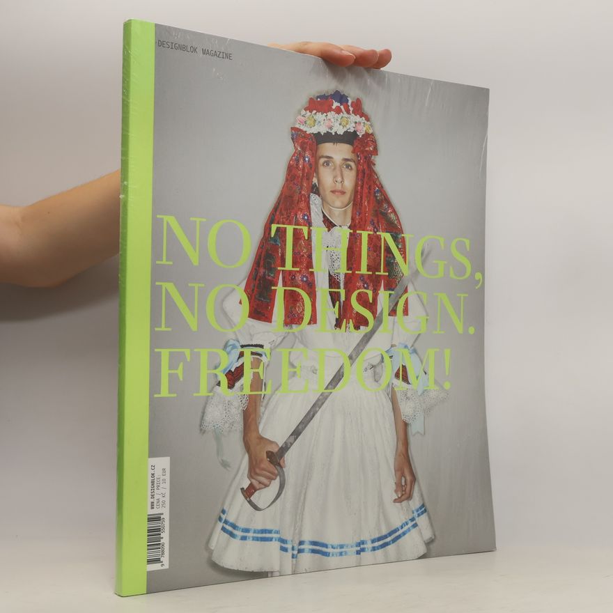 Kolektiv autorů Designblok magazine 2015 : No things, no design. Freedom!