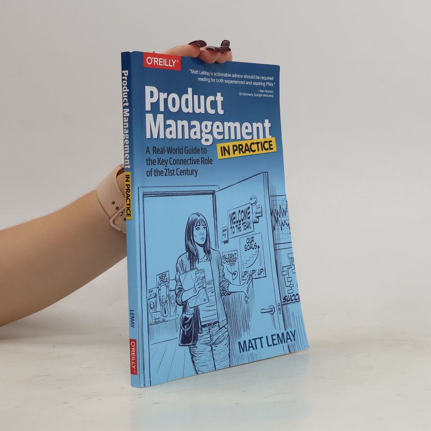 Matt LeMay Product Management in Practice