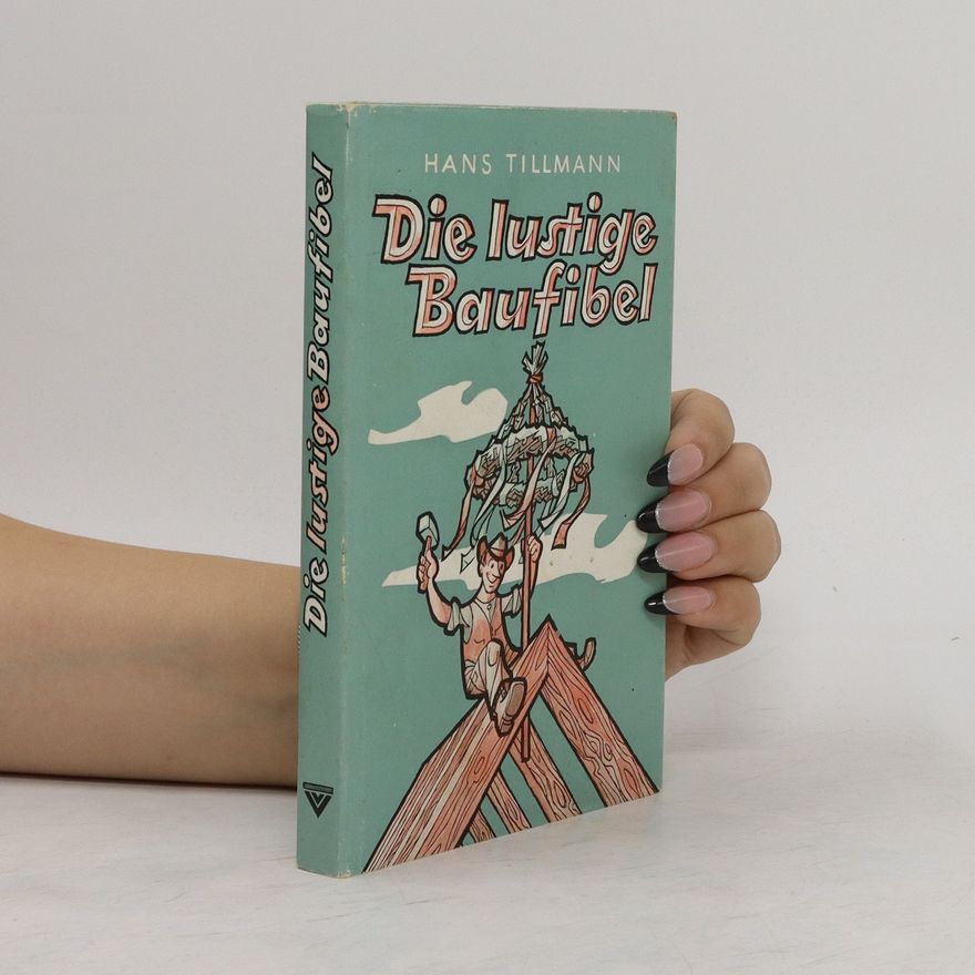 Hans Tillmann Die lustige Baufibel