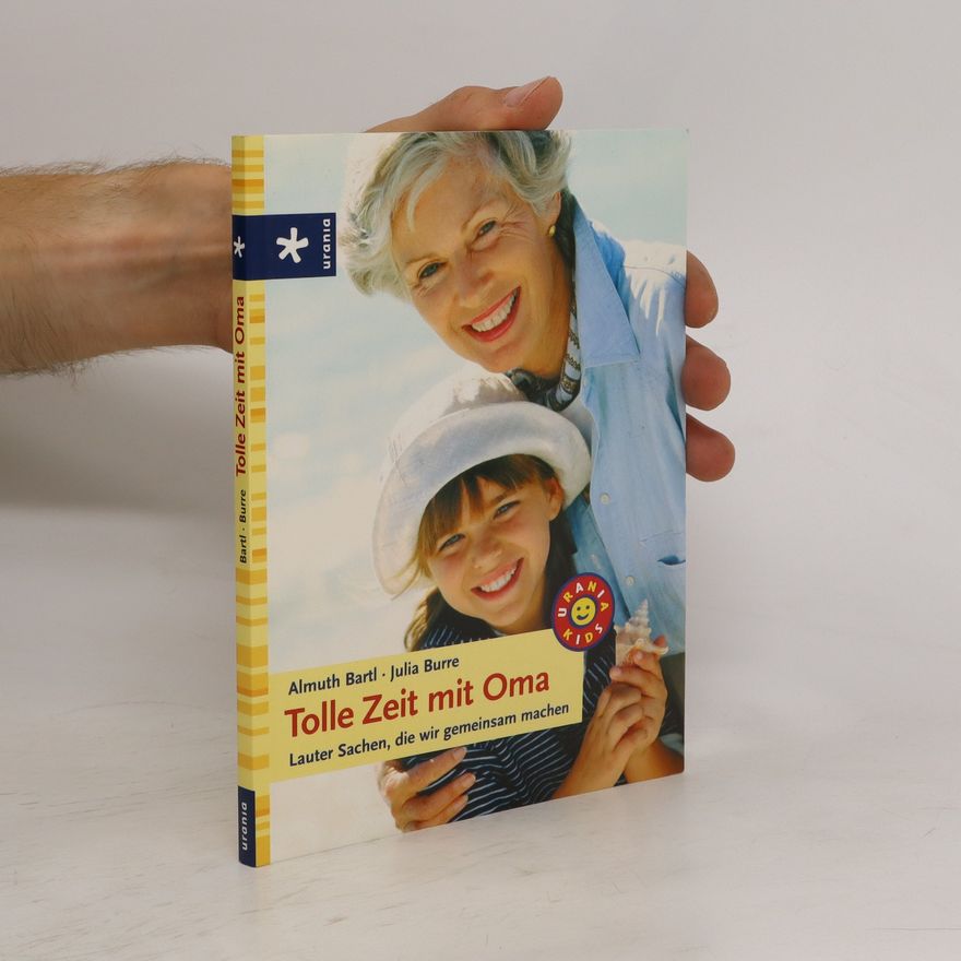 Almuth Bartl Tolle Zeit mit Oma