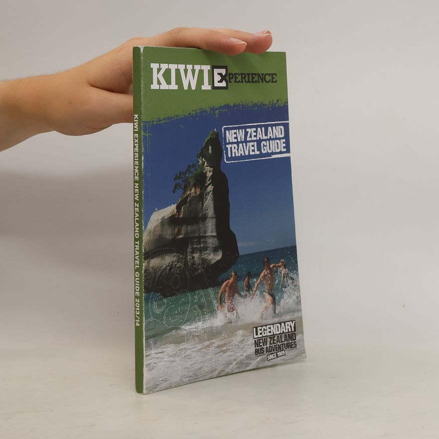 Autorenkollektiv Kiwi Experience. New Zealand Travel Guide