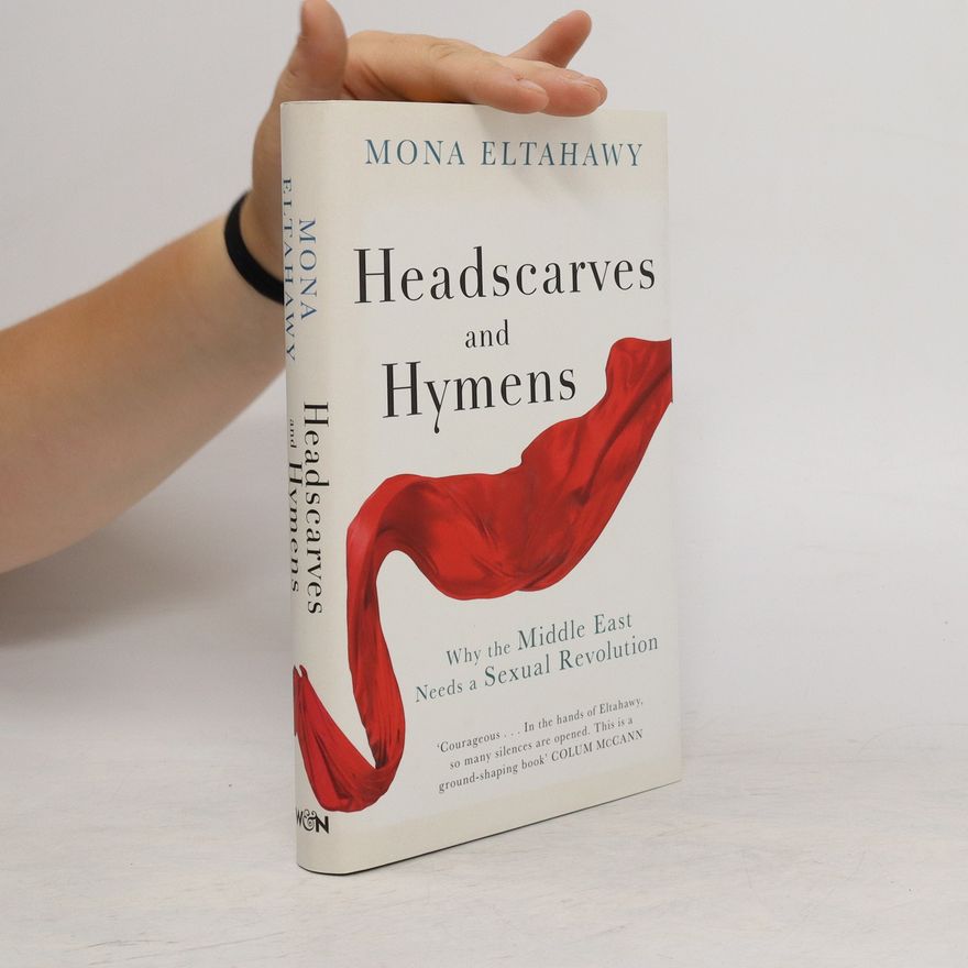Mona Eltahawy Headscarves and Hymens