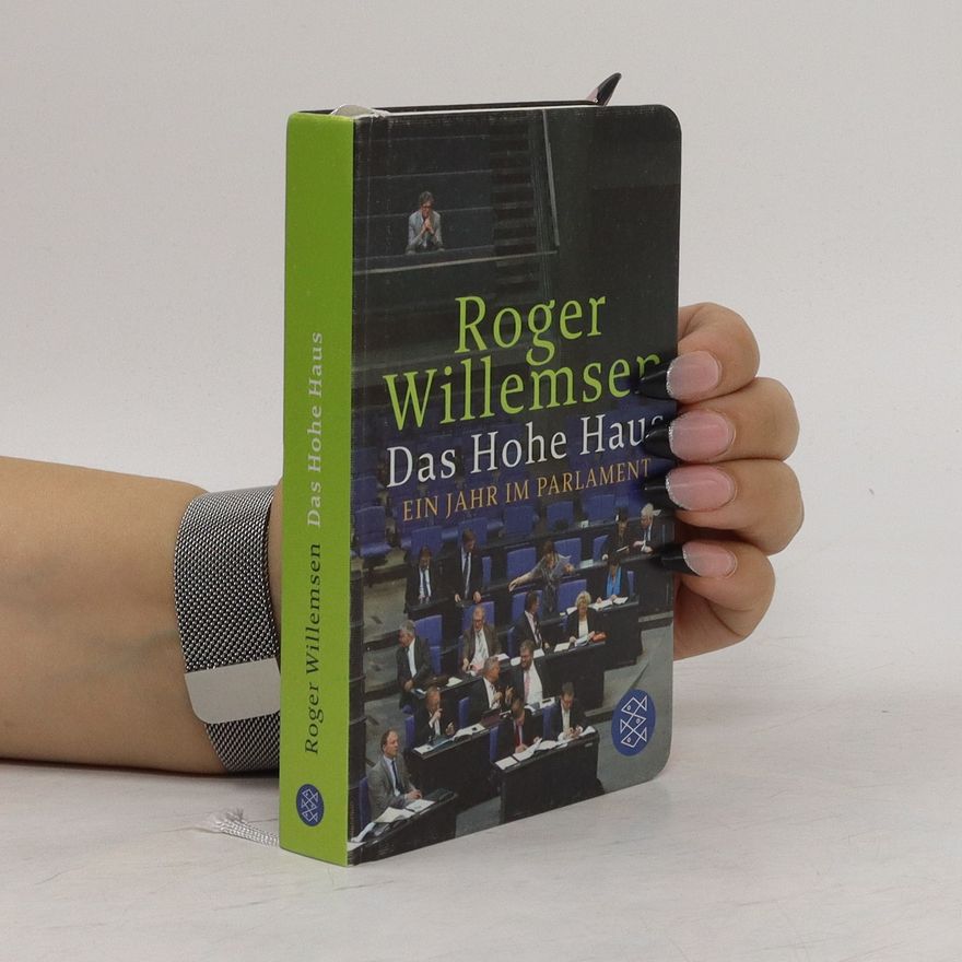 Roger Willemsen Das Hohe Haus