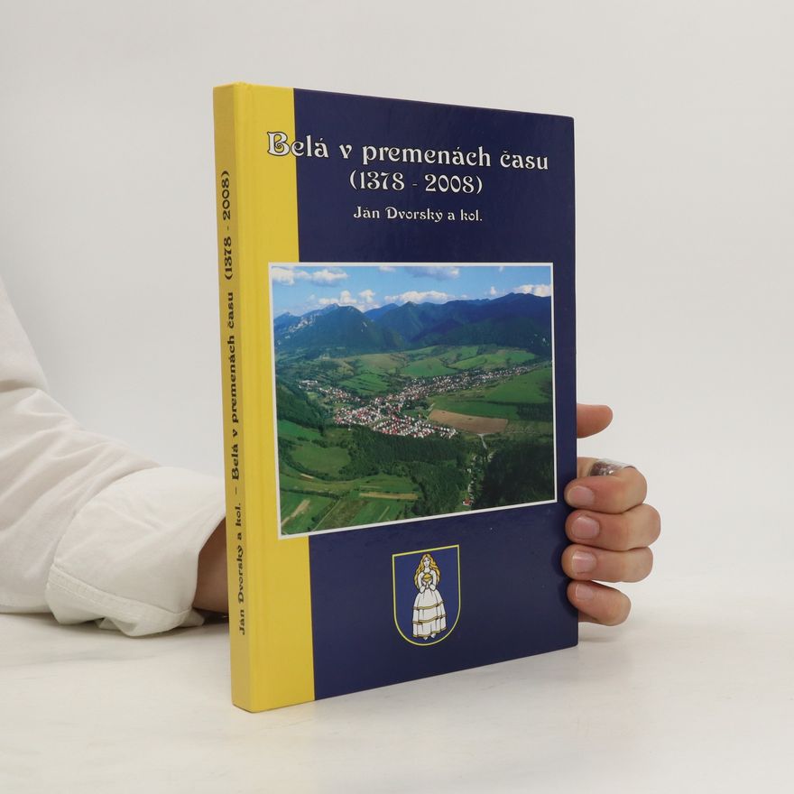 Jan Dvorský Belá v premenách času