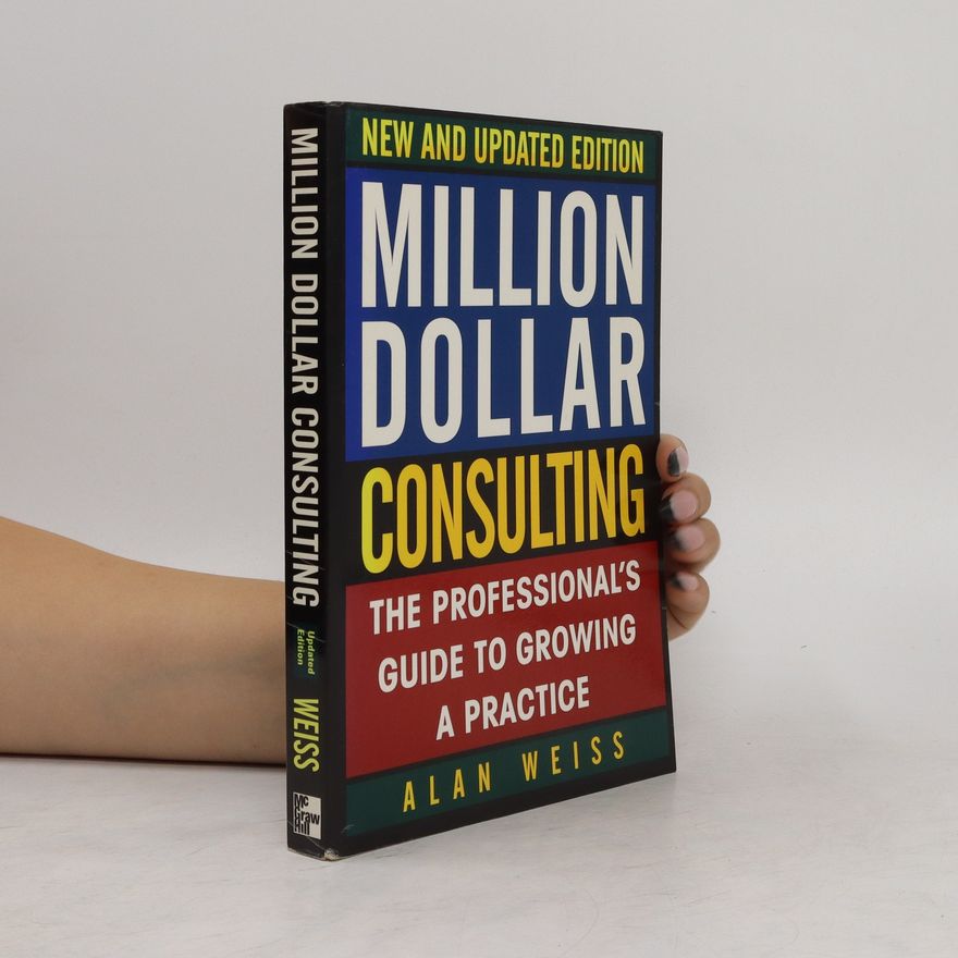 Alan Weiss Million Dollar Consulting