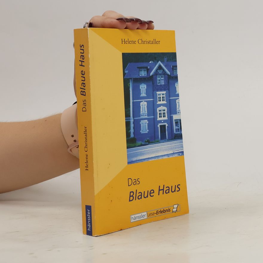 Helene Christaller Das blaue Haus