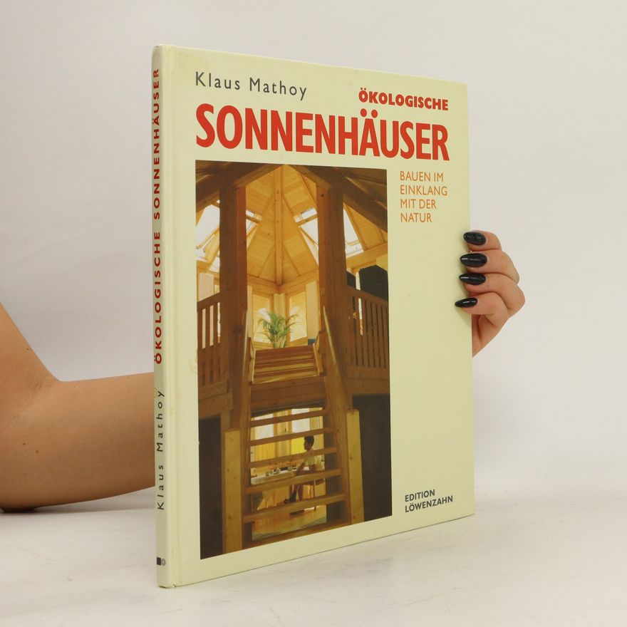 Klaus Mathoy Ökologische Sonnenhäuser