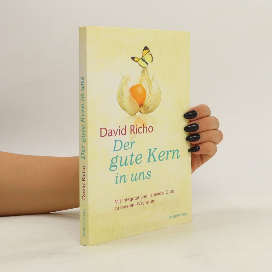 David Richo Der gute Kern in uns