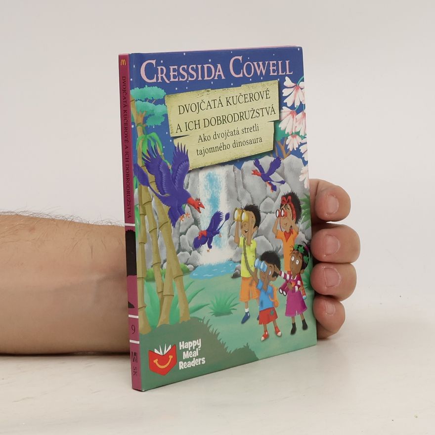 Cressida Cowell Dvojčatá Kučerové a ich dobrodružstvá. ako dvojčatá stretli tajomného dinosaura.