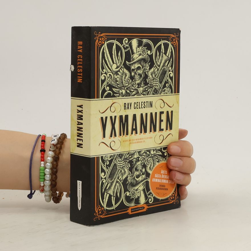 Ray Celestin Yxmannen