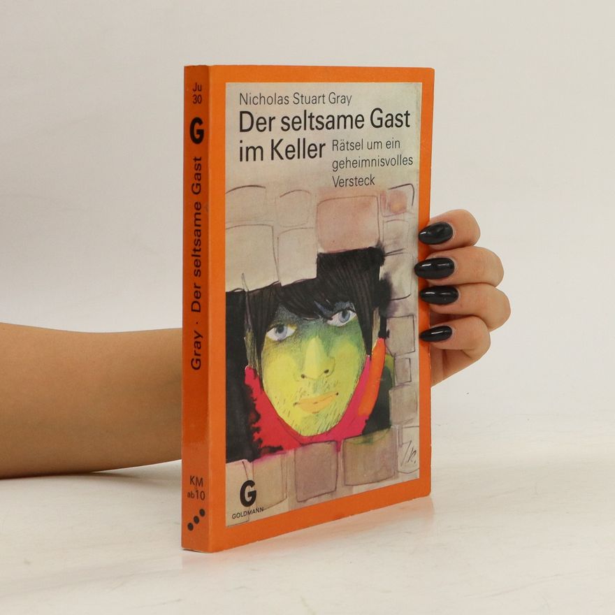 Nicholas Stuart Gray Der seltsame Gast im Keller