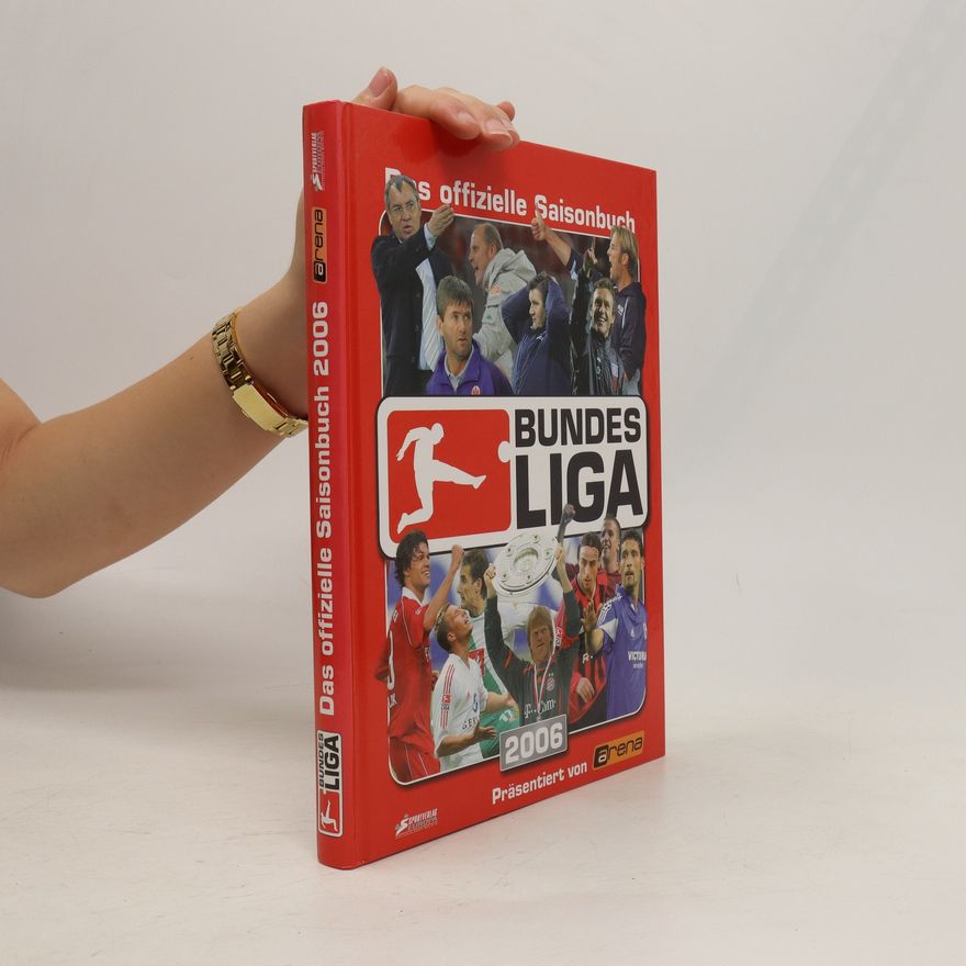 Autorenkollektiv Bundesliga. Das offizielle Saisonbuch 2006