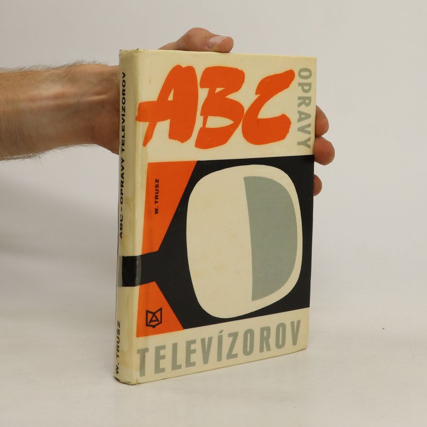 Włodzimierz Trusz ABC opravy televízorov