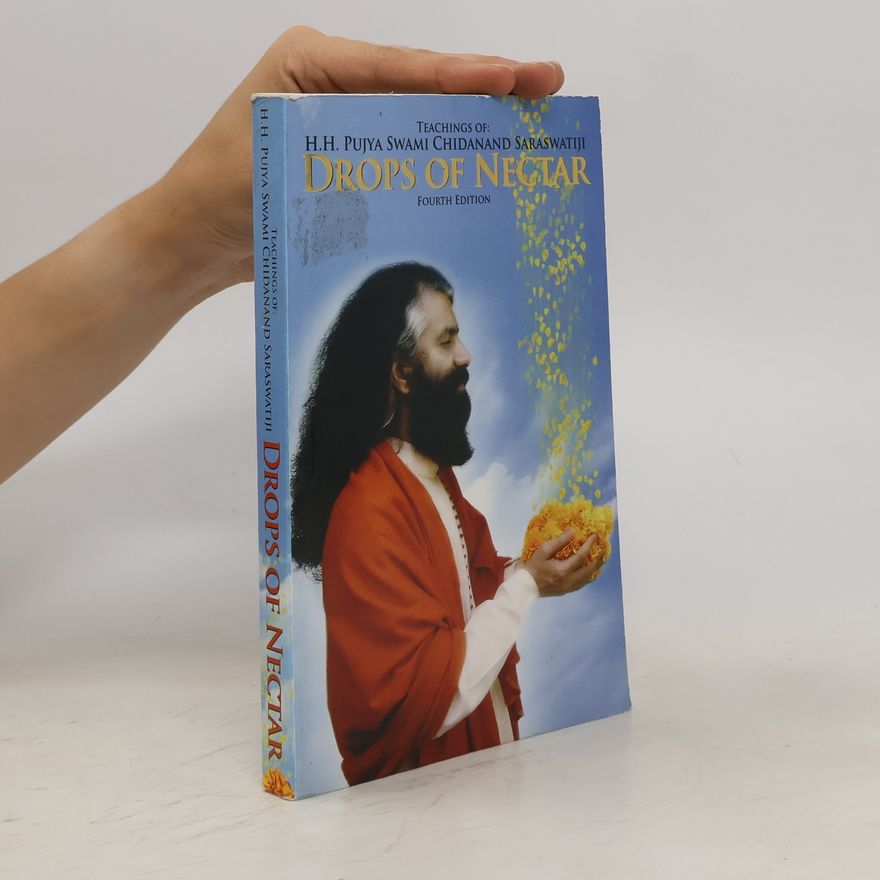 H. H. Swami Chidanand Saraswatiji Drops of Nectar