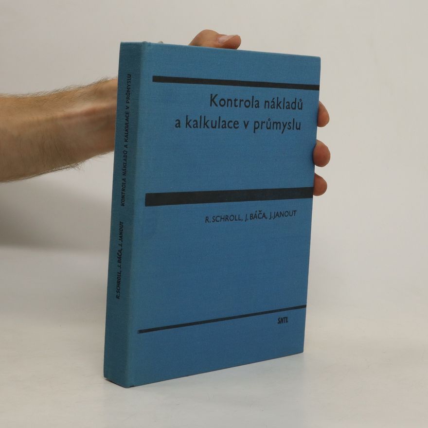 Jiří Janout Kontrola nákladů a kalkulace v průmyslu