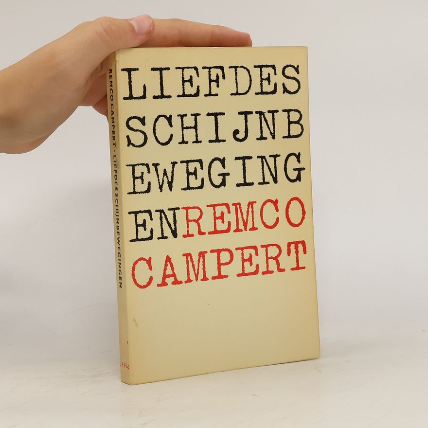 Remco Campert Liefdes schijnbewegingen